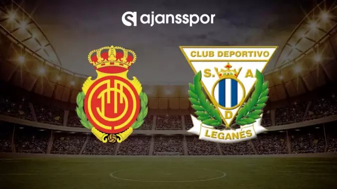 CANLI| Mallorca- Leganes maçını canlı izle (Maç linki)