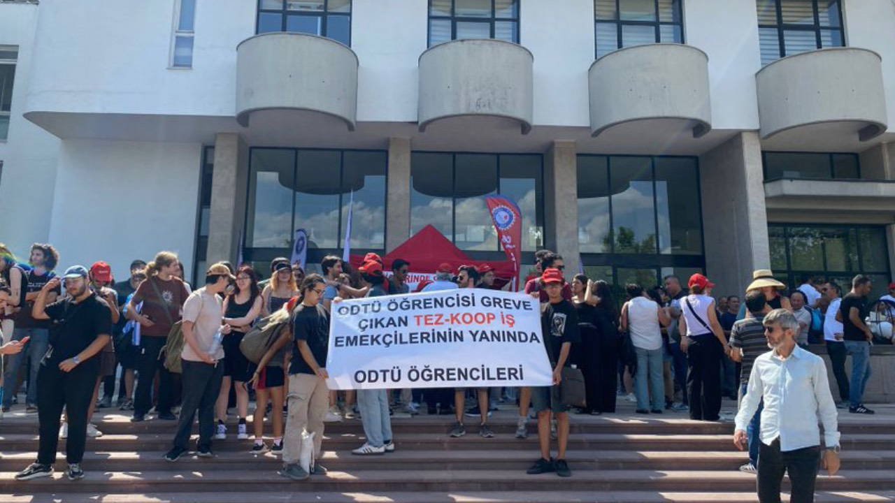 ODTÜ işçilerinin başlattığı greve öğrencilerden destek